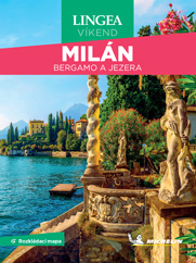 Milán, Bergamo a jezera - Víkend, 2. vyd. Milán, Bergamo a jezera - Víkend, 2. vyd.