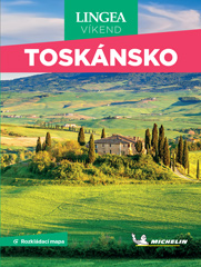 Toskánsko - Víkend, 2. vyd. Toskánsko - Víkend, 2. vyd.