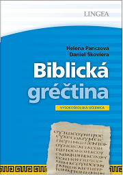 Biblická gréčtina - Panczová/Škoviera Biblická gréčtina - Panczová/Škoviera