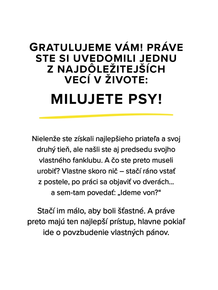 Prečo si váš pes myslí, že ste hrdina
