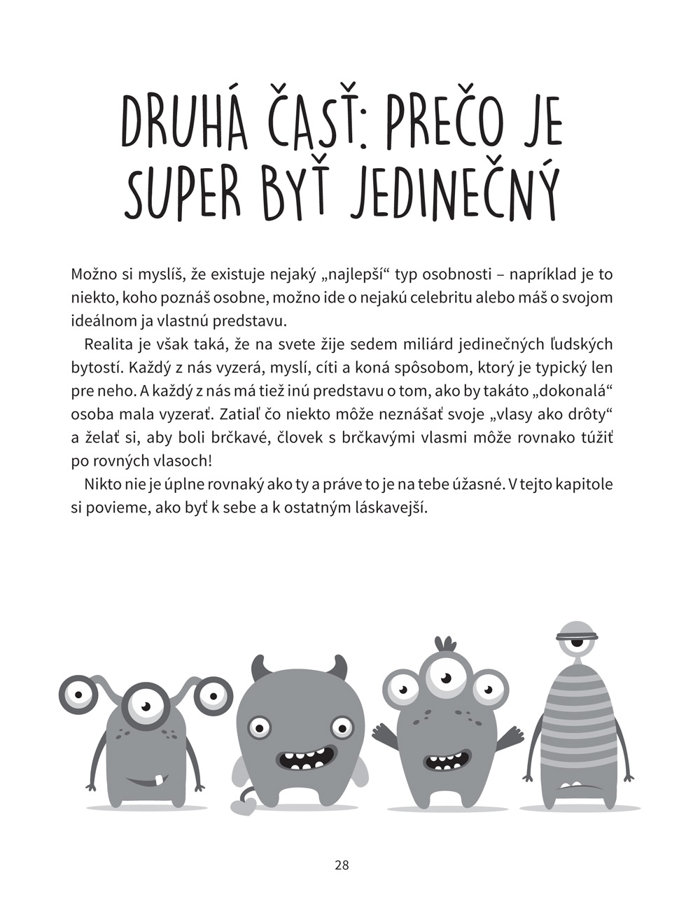 Buď sám sebou