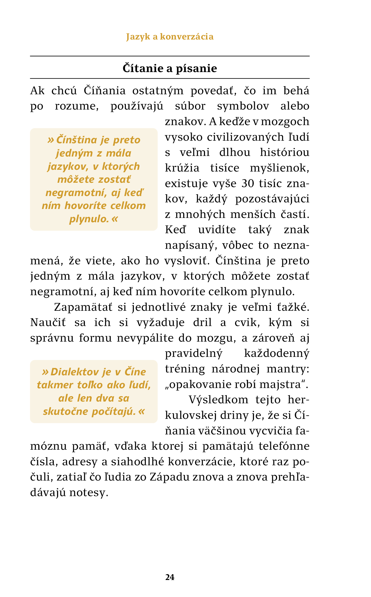 Akí sú? Číňania