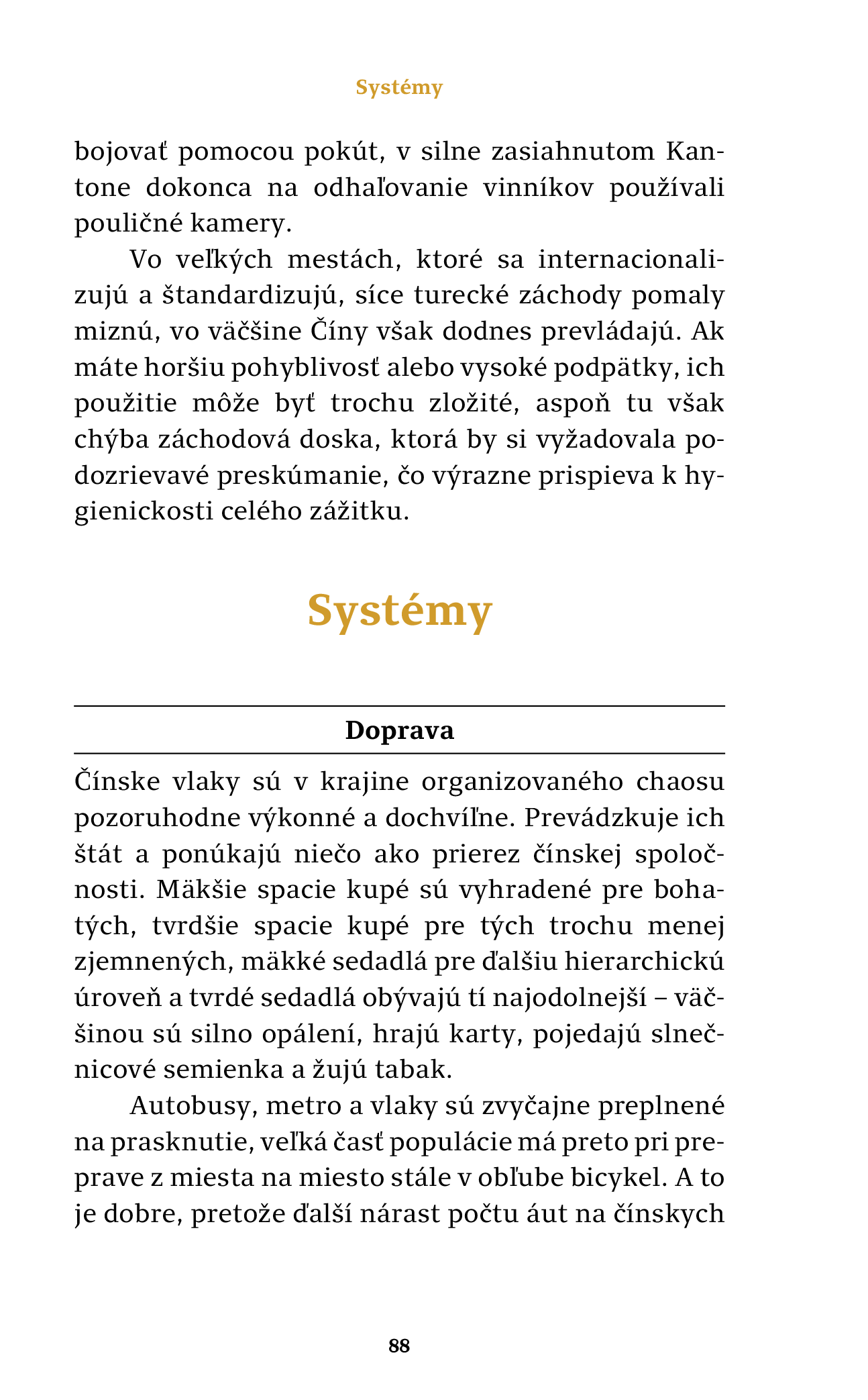 Akí sú? Číňania