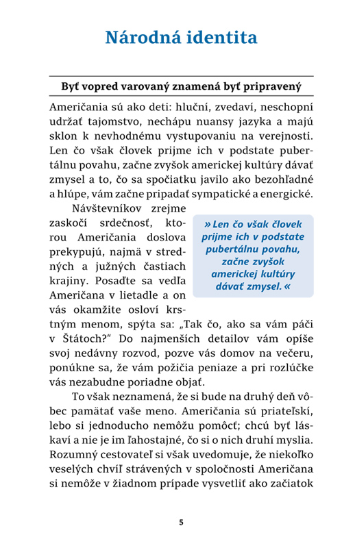Akí sú? Američania