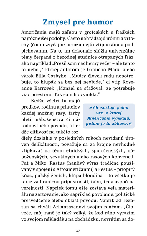 Akí sú? Američania