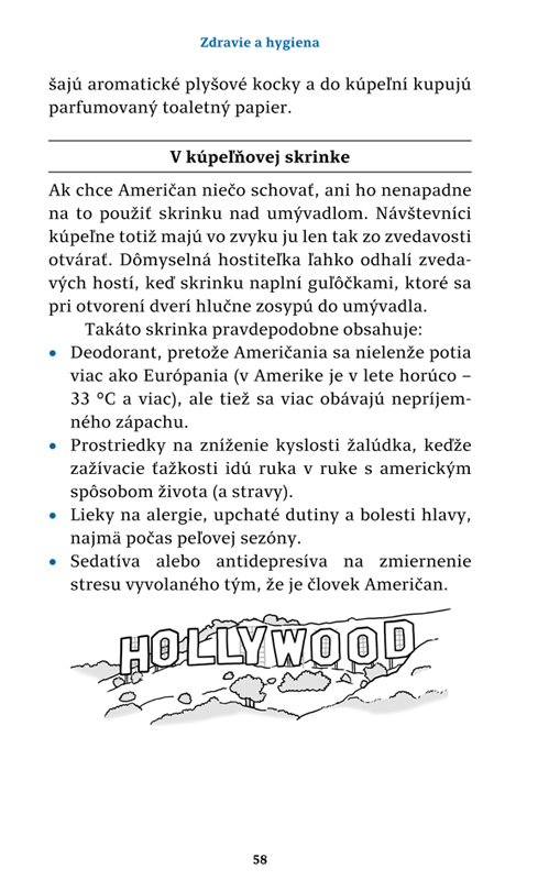 Akí sú? Američania