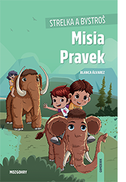 Strelka a Bystroš: Misia Pravek