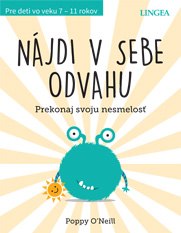 Nájdi v sebe odvahu