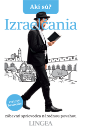Akí sú? Izraelčania Akí sú? Izraelčania